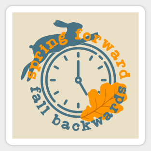 Spring Forward Fall Backwards Sticker